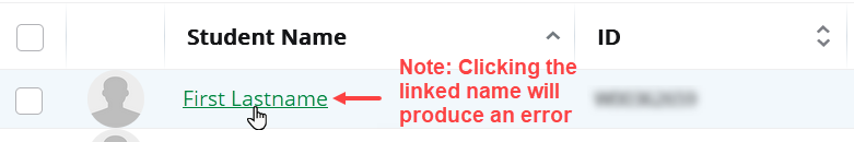 clicking the linked student name in the class list will produce an error