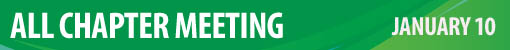 All Chapter Meeting - January 10