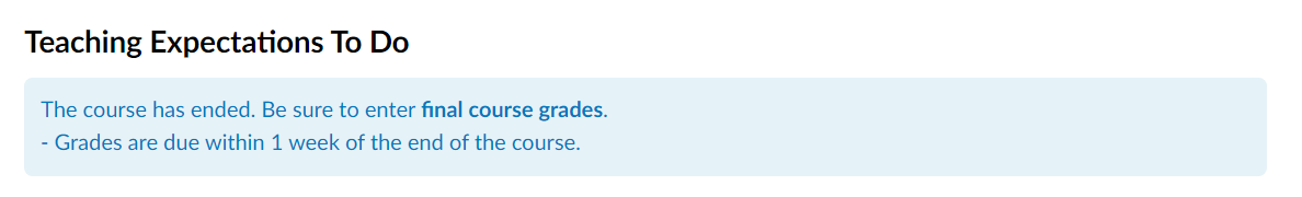 Teaching expectations to do after course end date with all requirements met