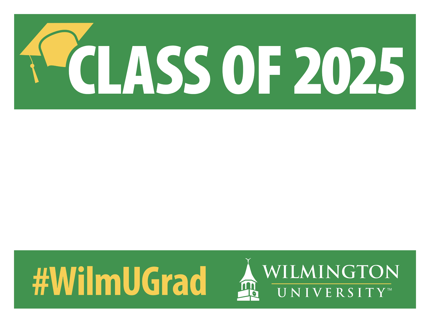 WilmU Grad 2025 Yard Sign; blank middle section available for text