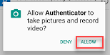Android allow Authenticator to take pictures and video dialog