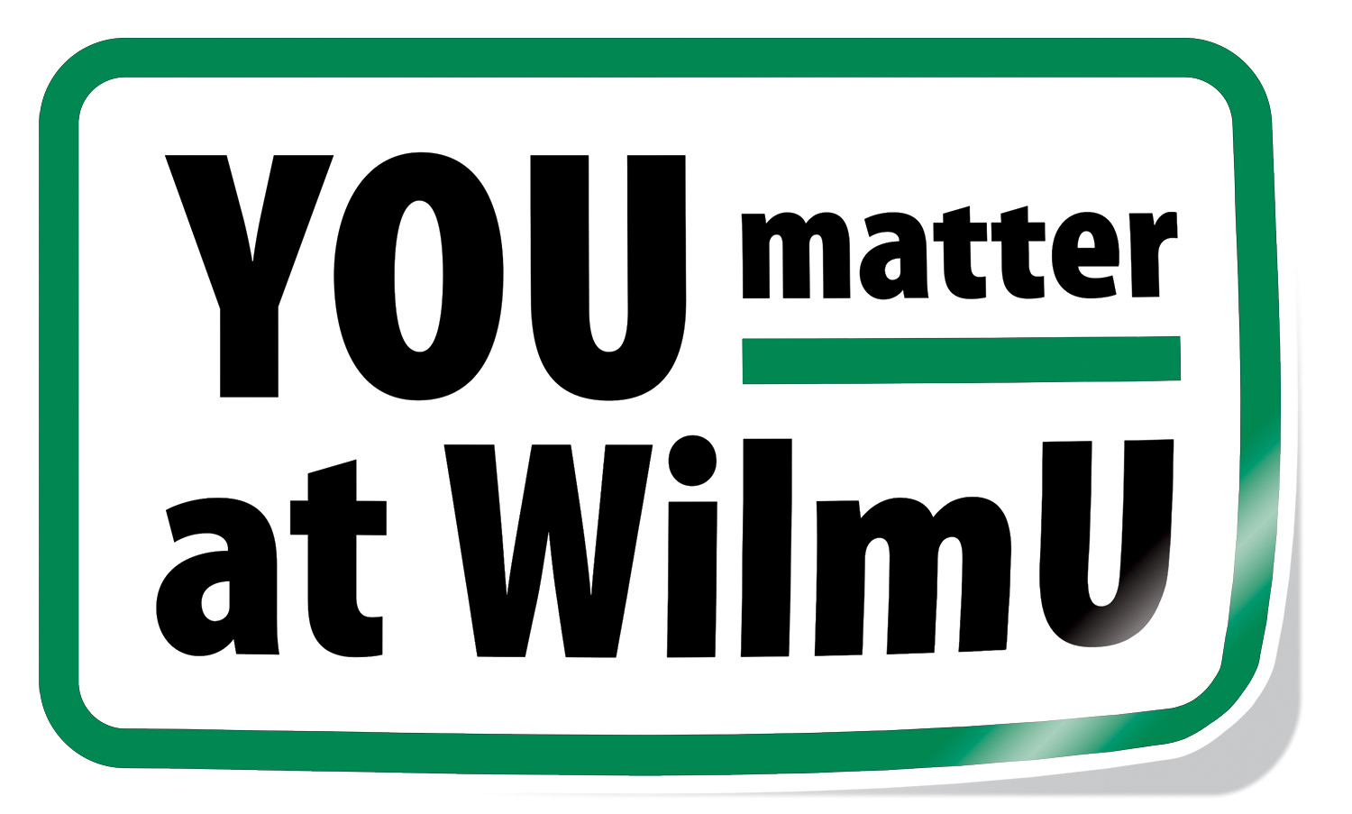 YOU matter at WilmU